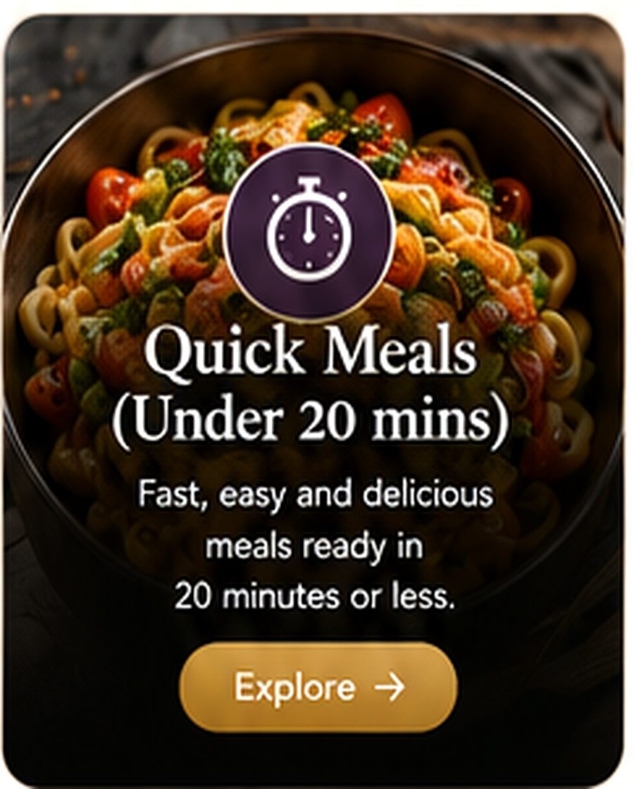Quick Meals